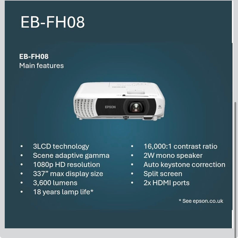 Epson EB-FH08 Projector Full HD 1080p, 3600 Lumens, 332 Inch Display, Up to 18 years Lamp Life, Home Cinema Projector White